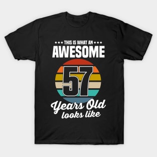 Vintage This Is What An Awesome 57 Years Old Looks Like T-Shirt